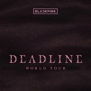 Deadline World Tour